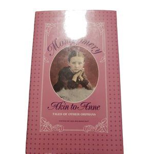 Akin to Anne: Tales of other Orphans By L M Montgomery - Hardcover, Mint conditi